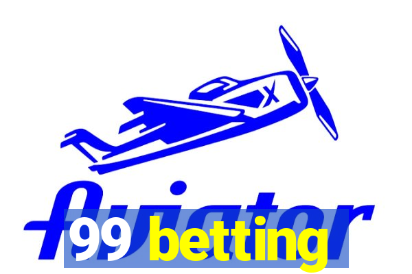 99 betting